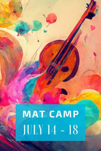 MAT Camp - July 14-18, 2025